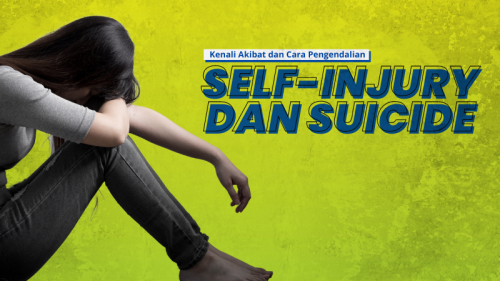 Kenali Akibat dan Cara Pengendalian Perilaku Self Injury/Suicide